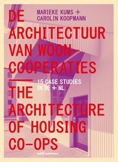 De Architectuur van Wooncoöperaties door Marieke Kums & Carolin Koopmann (bron: Marieke Kums & Carolin Koopmann)