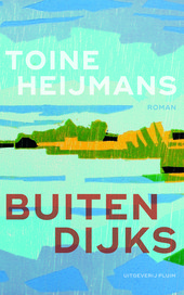 Heijmans, Toine - Buitendijks door Merlijn Doomernik (bron: Uitgeverij Pluim)