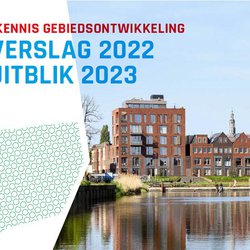 Cover Jaarverslag SKG 2022 door Stichting Kennis Gebiedsontwikkeling (bron: Stichting Kennis Gebiedsontwikkeling)