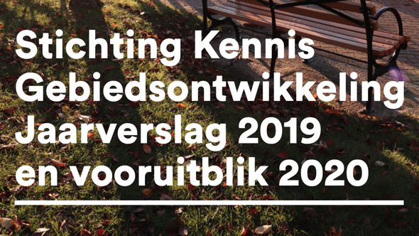 Jaarverslag 2019 SKG door Redactie Gebiedsontwikkeling.nu (bron: Gebiedsontwikkeling.nu)