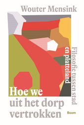 Hoe we uit het dorp vertrokken door Wouter Mensink (bron: Wouter Mensink)