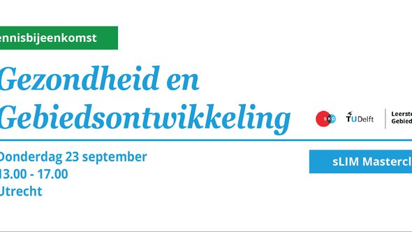 Kennisbijeenkomst Gezondheid en GO door SKG (bron: gebiedsontwikkeling.nu)