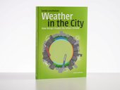 Weather in the City. How Design Shapes the Urban Climate door nai010 publishers (bron: nai010 publishers)