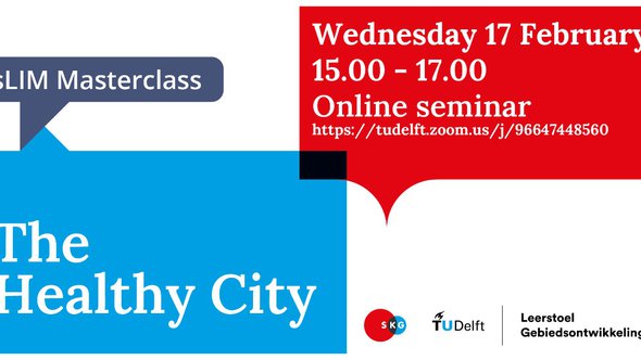 Aankondiging sLIM Masterclass 'the Healthy City' 17-02-2021 door redactie (bron: Gebiedsontwikkeling.nu)