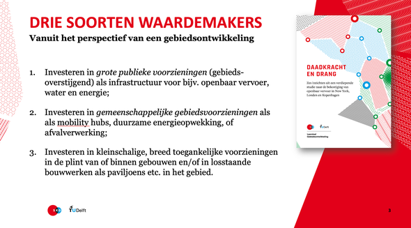 Drie soorten waardemakers in gebiedsontwikkeling door Leerstoel Gebiedsontwikkeling (bron: Leerstoel Gebiedsontwikkeling)